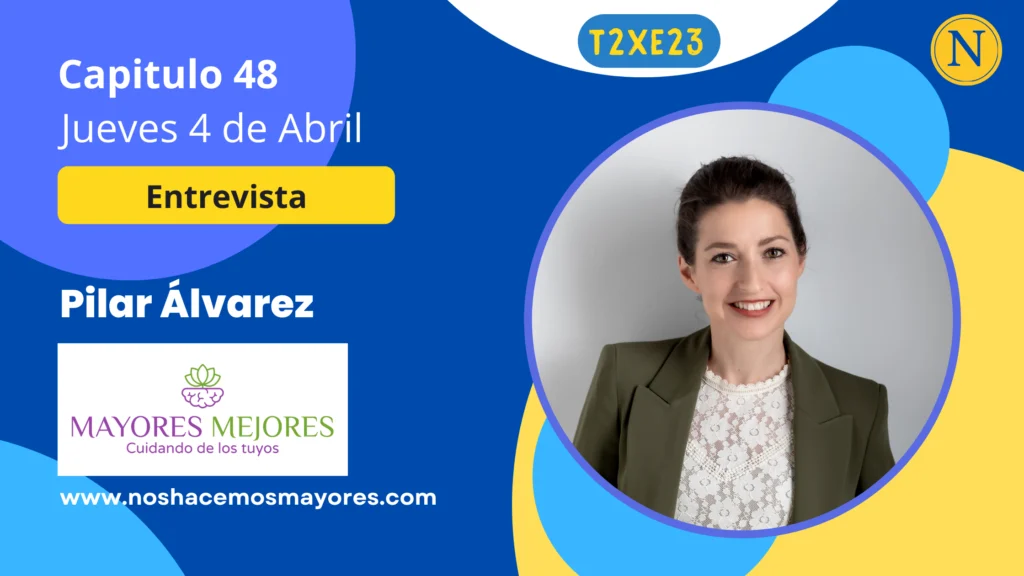 Pilar Álvarez Fernández psicóloga de Mayores Mejores en el podcast de Nos Hacemos Mayores, duelo, salud mental