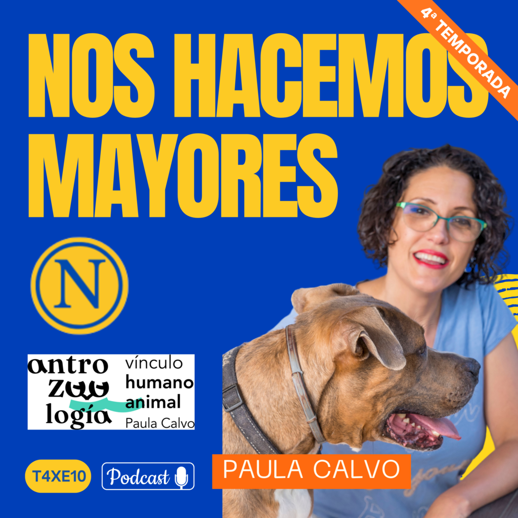 Paula calvo habla de animales y personas mayores en el podcast de nos hacemos mayores