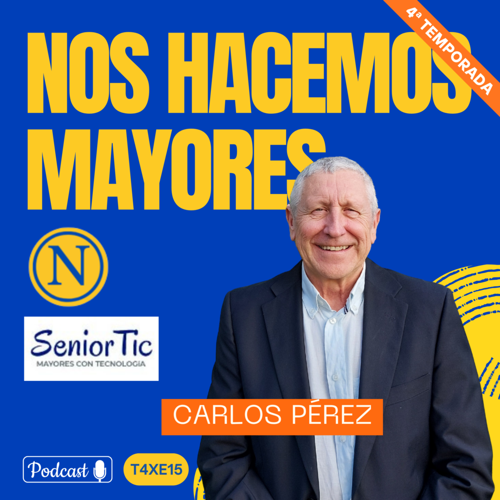 SeniorTic en el podcast de Nos Hacemos Mayores. Hablamos de cómo ser culto digital mejora el longevidad de las personas mayores