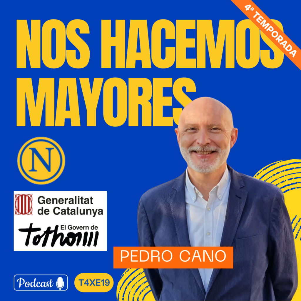 Pedro Cano, director de personas mayores en cataluña, en el podcast de nos hacemos mayores